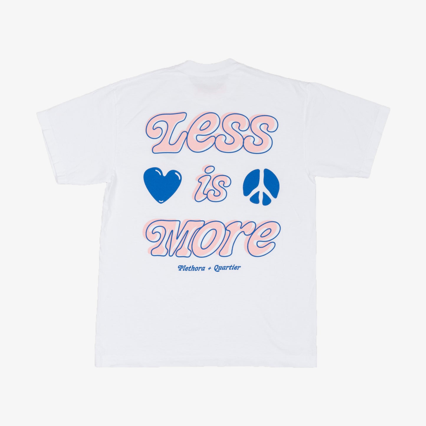 PLETHORA X Quartier Is Home - "Less is More" Tee